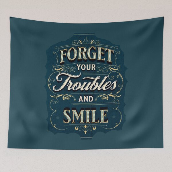 Item preview, forget your troubles and smile, funny great vibes inspiration quotes designed and sold by Nicedeco.