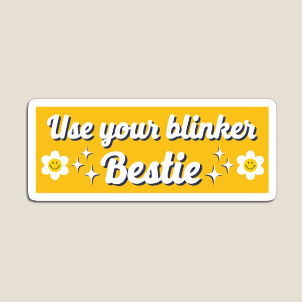 Item preview, Use Your Blinker Bestie Funny Car Bumper designed and sold by Fleyshop.