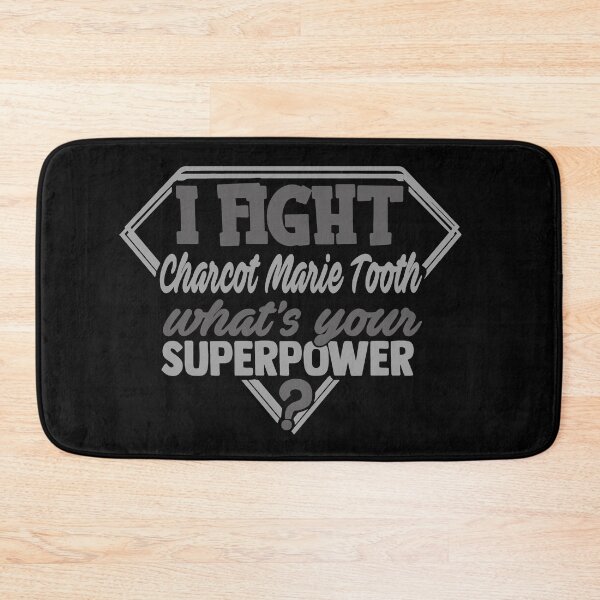 Item preview, I Fight Charcot Marie Tooth What's Your Superpower designed and sold by Kohend.
