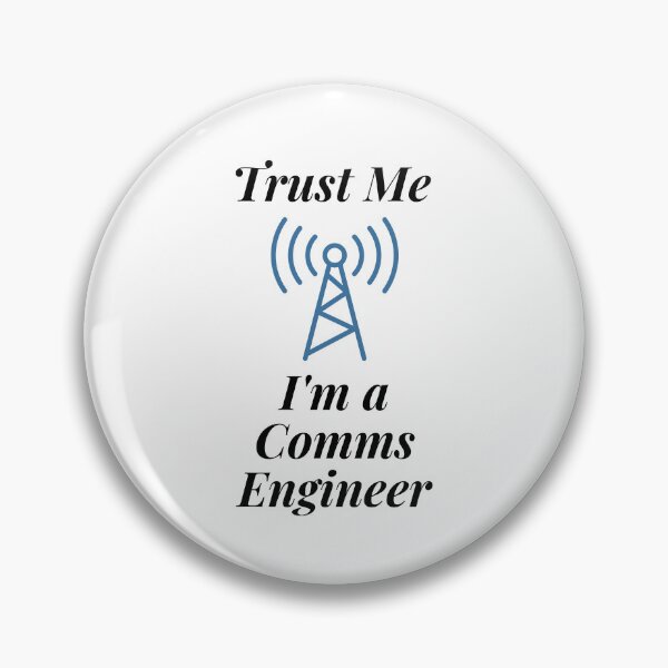 Item preview, Trust Me I'm a Comms Engineer designed and sold by Profession-Co.