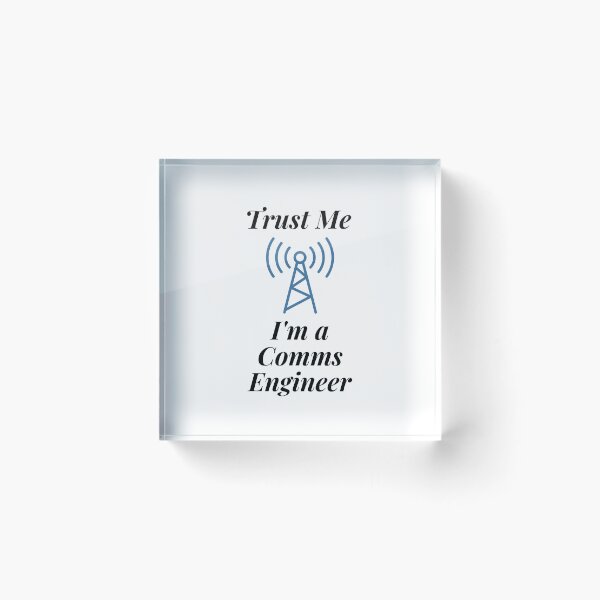 Item preview, Trust Me I'm a Comms Engineer designed and sold by Profession-Co.
