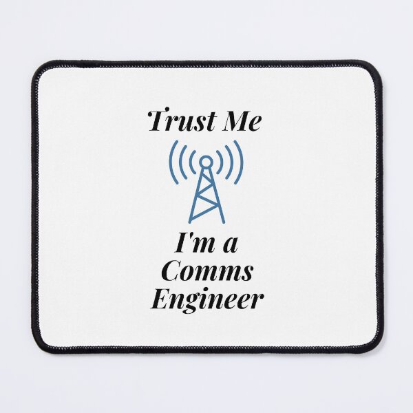 Item preview, Trust Me I'm a Comms Engineer designed and sold by Profession-Co.