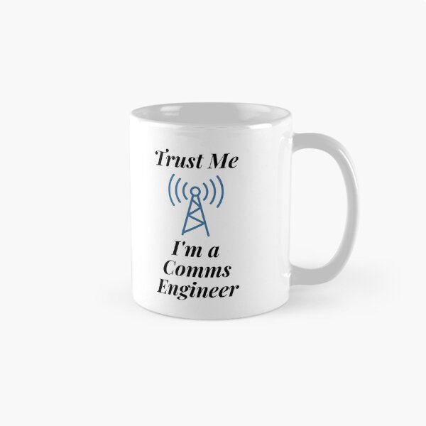 Item preview, Trust Me I'm a Comms Engineer designed and sold by Profession-Co.