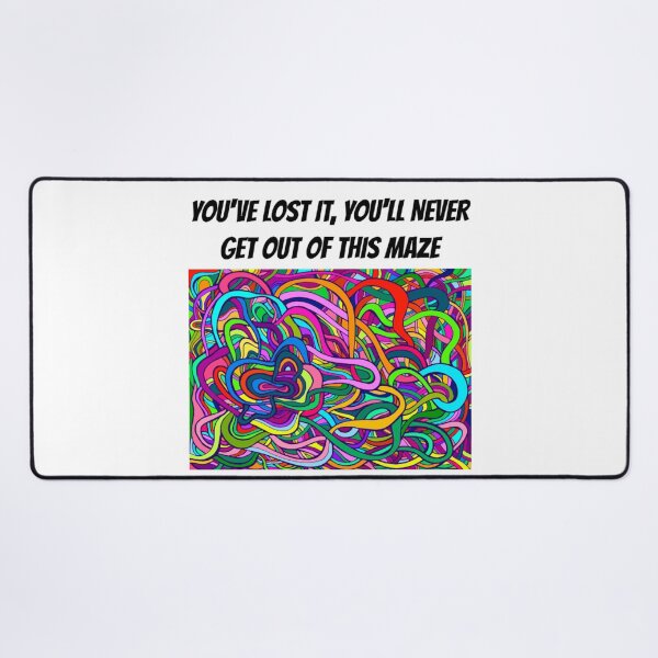 Item preview, You'll Never Get Out of This Maze! designed and sold by Jefflevin333.
