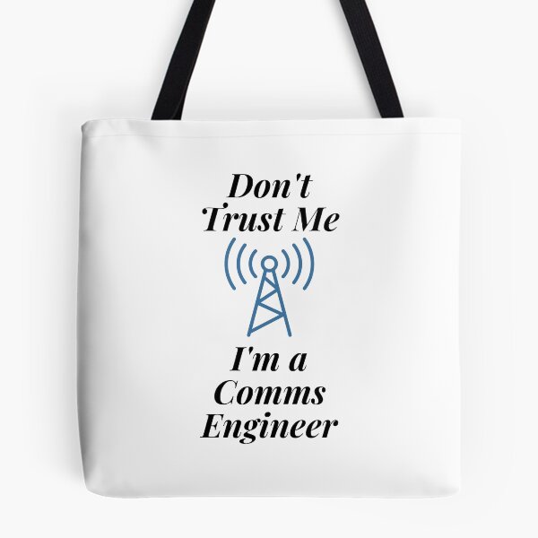 Item preview, Don't Trust Me I'm a Comms Engineer designed and sold by Profession-Co.