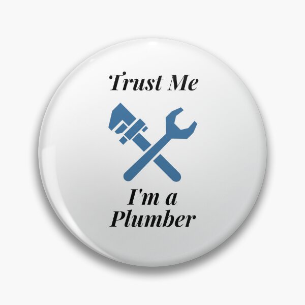 Item preview, Trust Me I'm a Plumber designed and sold by Profession-Co.