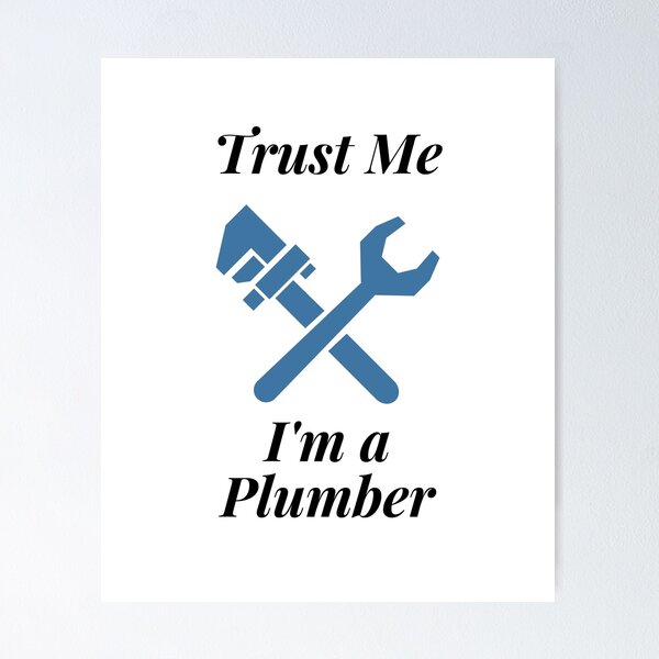Item preview, Trust Me I'm a Plumber designed and sold by Profession-Co.