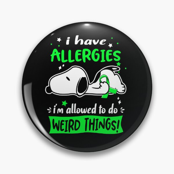 Item preview, I Have Allergies I Am Allowed To Do WEIRD THINGS!  designed and sold by Wlsnpeggy.