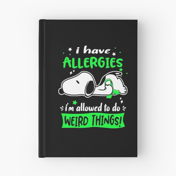 Item preview, I Have Allergies I Am Allowed To Do WEIRD THINGS!  designed and sold by Wlsnpeggy.