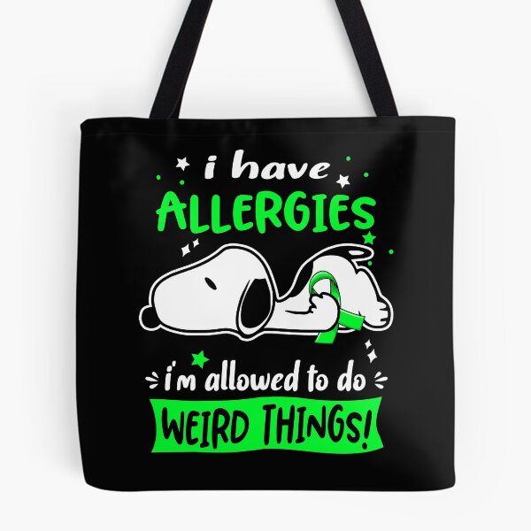 Item preview, I Have Allergies I Am Allowed To Do WEIRD THINGS!  designed and sold by Wlsnpeggy.