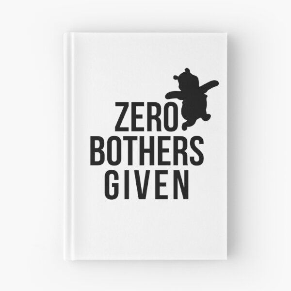 Item preview, Zero Bothers Given designed and sold by kjanedesigns.