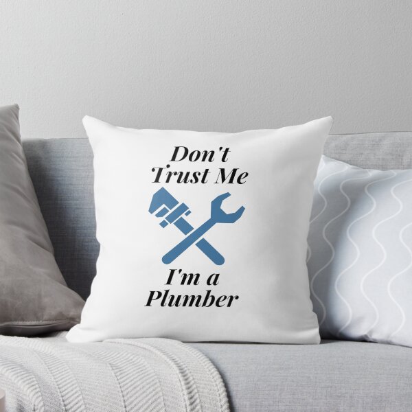 Item preview, Don't Trust Me I'm a Plumber designed and sold by Profession-Co.