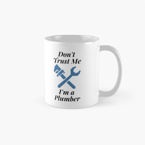 Item preview, Don't Trust Me I'm a Plumber designed and sold by Profession-Co.