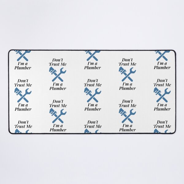 Item preview, Don't Trust Me I'm a Plumber designed and sold by Profession-Co.