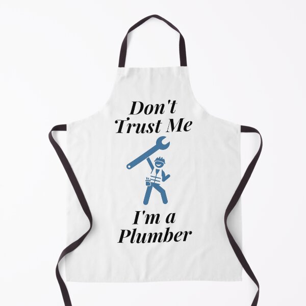Item preview, Don't Trust Me I'm a Plumber designed and sold by Profession-Co.