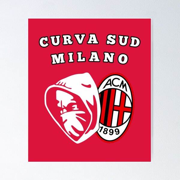 Curva Sud Milano Poster for Sale by Bellla-m