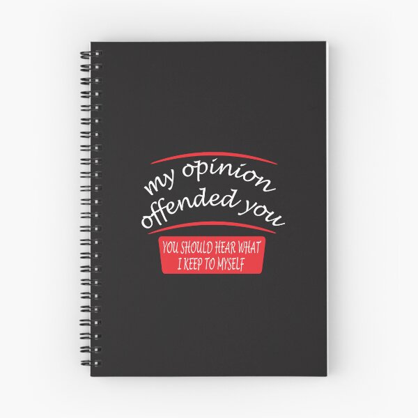 Item preview, my opinion offended you you should hear what i keep to myself designed and sold by abdilahe60.