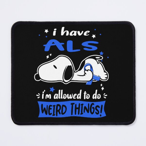 Item preview, I Have ALS I Am Allowed To Do WEIRD THINGS!  designed and sold by Wlsnpeggy.