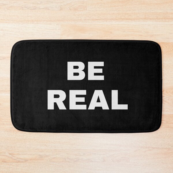 Item preview, Be Real designed and sold by Einstein12345.