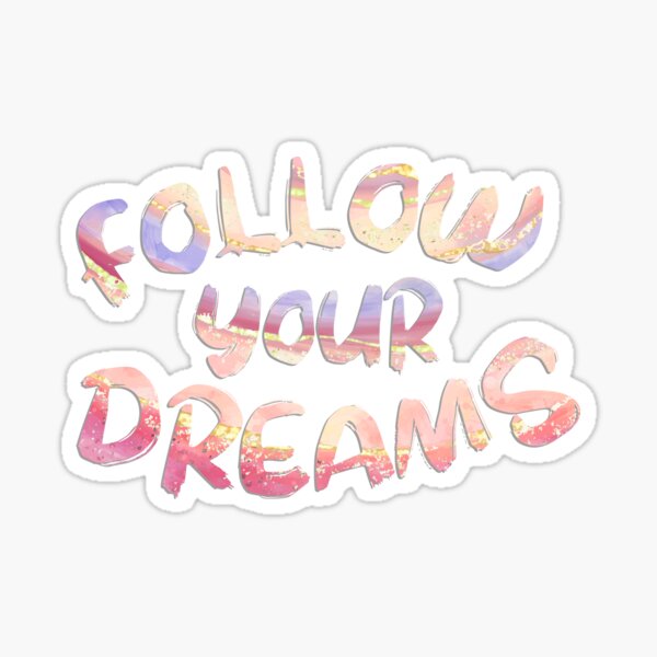 Item preview, Follow your dreams designed and sold by Kaylerdawn.