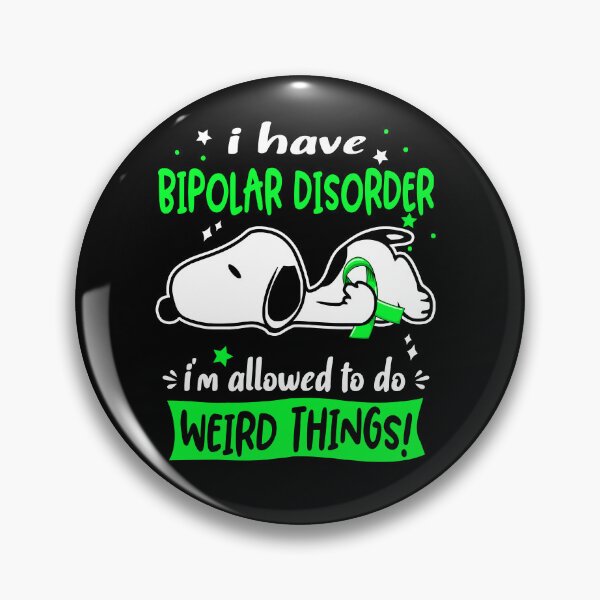 Item preview, I Have Bipolar Disorder I Am Allowed To Do WEIRD THINGS!  designed and sold by Wlsnpeggy.