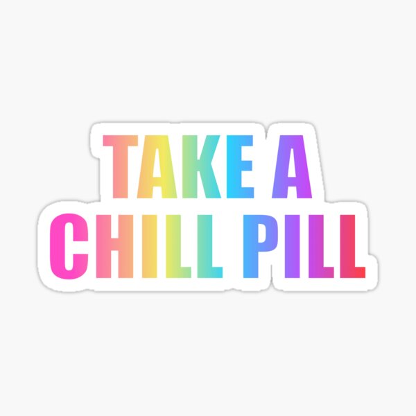 Item preview, Take a Chill Pill 80's Sayings designed and sold by OverbeeDesigns.