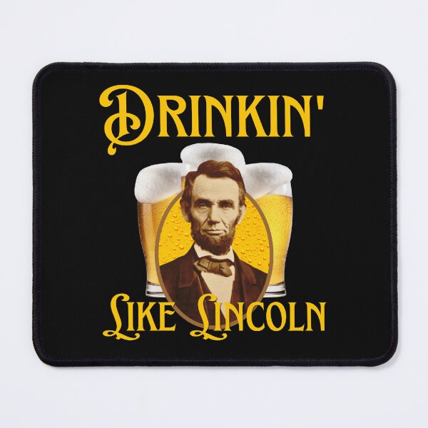 Item preview, Drinkin Like Lincoln designed and sold by Hey-Nice-Shirt.