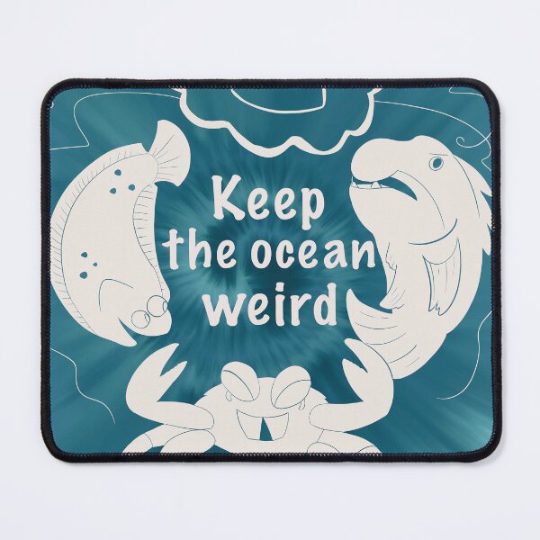 Item preview, Keep The Ocean Weird designed and sold by FaeTells.