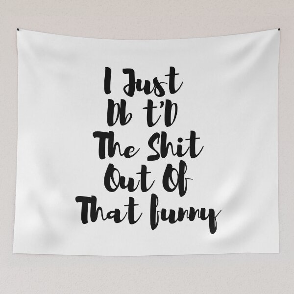 Item preview,  I Just Dbt D The Shit Out Of That funny - quote- Funny -Sarcastic  designed and sold by Alexa5454.