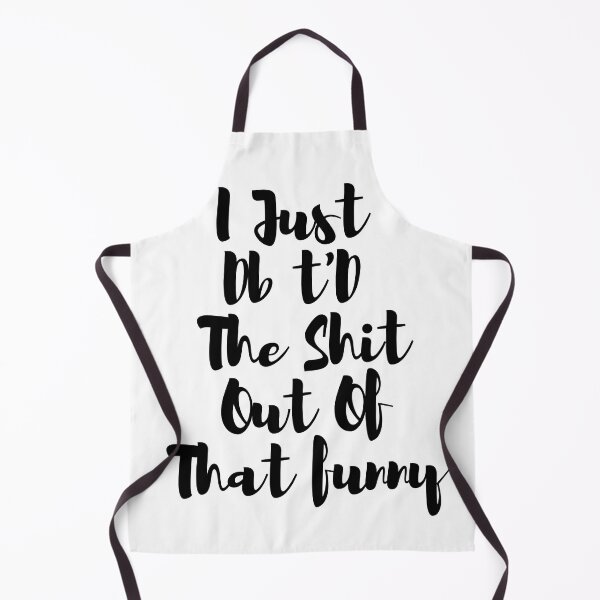 Item preview,  I Just Dbt D The Shit Out Of That funny - quote- Funny -Sarcastic  designed and sold by Alexa5454.