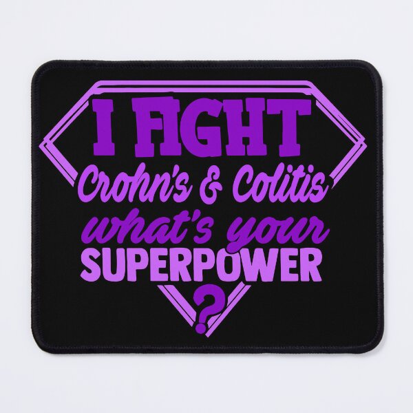 Item preview, I Fight Crohn's & Colitis What's Your Superpower designed and sold by Kohend.