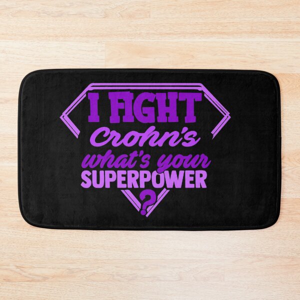 Item preview, I Fight Crohn's Disease What's Your Superpower designed and sold by Kohend.