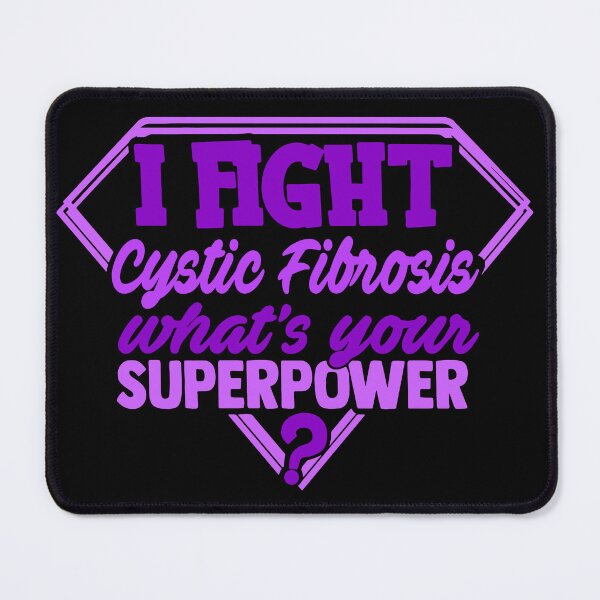 Item preview, I Fight Cystic Fibrosis What's Your Superpower designed and sold by Kohend.