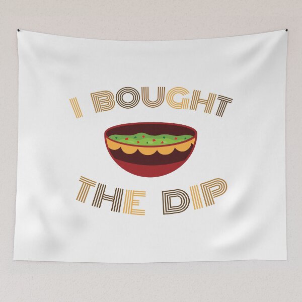 Item preview, I Bought The Dip designed and sold by ShinsenMerch.