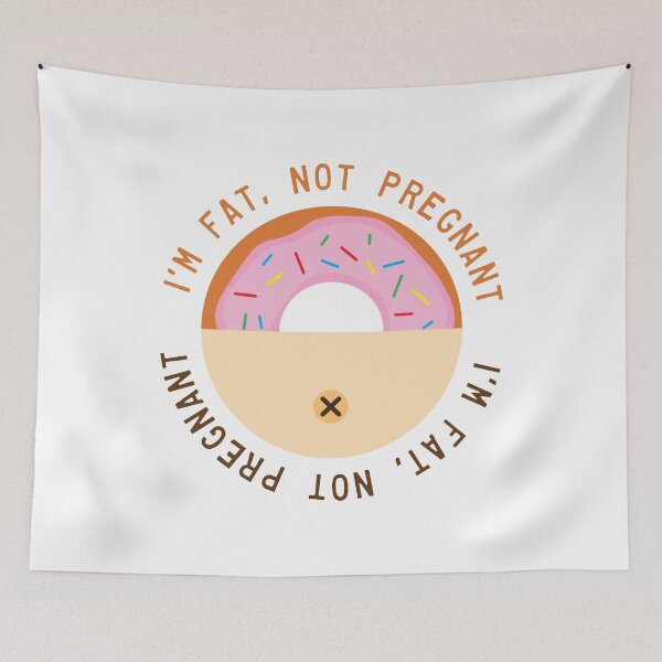Item preview, I’m Fat, Not Pregnant designed and sold by ShinsenMerch.