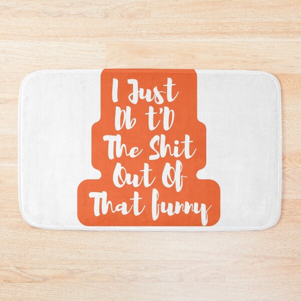 Item preview,  I Just Dbt D The Shit Out Of That funny - quote- Funny -Sarcastic  designed and sold by Alexa5454.