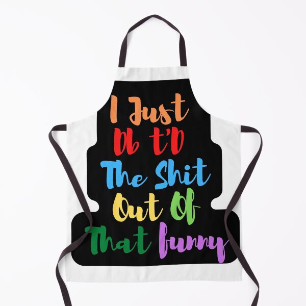 Item preview,  I Just Dbt D The Shit Out Of That funny - quote- Funny -Sarcastic  designed and sold by Alexa5454.