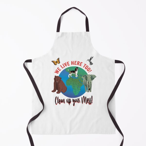 Item preview, We live here too! Clean up your mess! Not just for Earth Day April 22 designed and sold by TJHstudio.