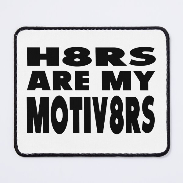 Item preview, Haters Are My Motivaters designed and sold by saskadventurer.