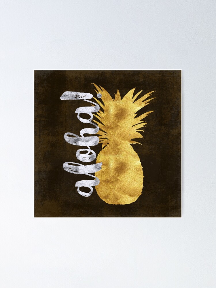 "Gold and silver Aloha Pineapple tropical fruit of Hawaii" Poster for