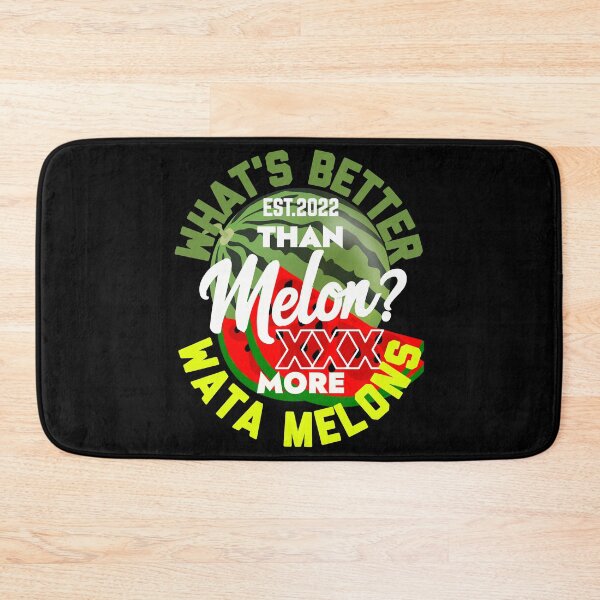 Item preview, WHATS BETTER THAN MELON MORE WATA MELON designed and sold by GAADesignz.