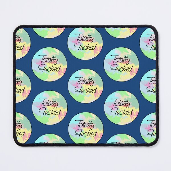 Item preview, Totally Fucked (Color)   designed and sold by SiobhanPrintss.