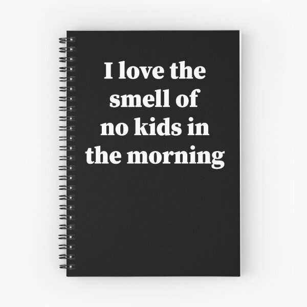 Item preview, I love the smell of no kids in the morning funny Gift For Mom & womens  designed and sold by AMERZAGUE DESIGN.