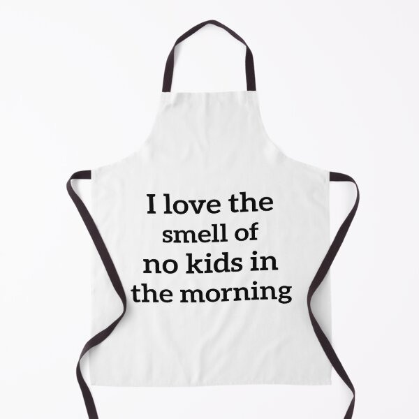Item preview, I love the smell of no kids in the morning funny Gift For Mom & womens designed and sold by AMERZAGUE DESIGN.