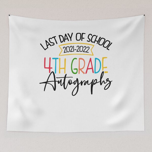 Item preview, 2022 Last Day of School Autographs 4th Grade Graduation designed and sold by carentifnp38.
