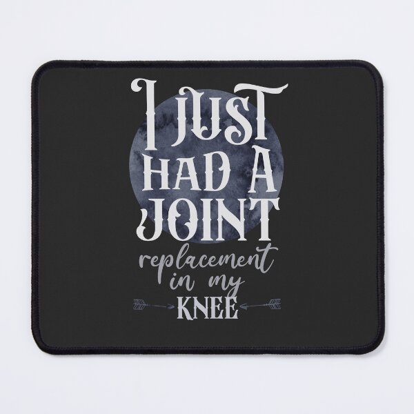 Item preview, I just had a Joint replacement in my Knee. designed and sold by edwinvisuals.