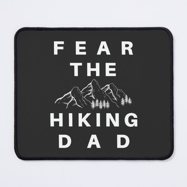 Item preview, Fear The Hiking Dad designed and sold by EL-Magnifico.