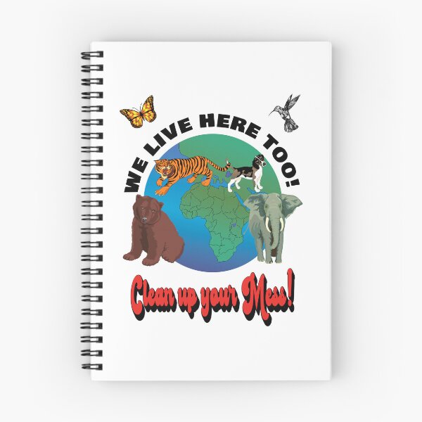 Item preview, Animals live here too! Clean up your mess!  Earth Day April 22 designed and sold by TJHstudio.
