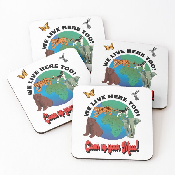Item preview, Animals live here too! Clean up your mess!  Earth Day April 22 designed and sold by TJHstudio.