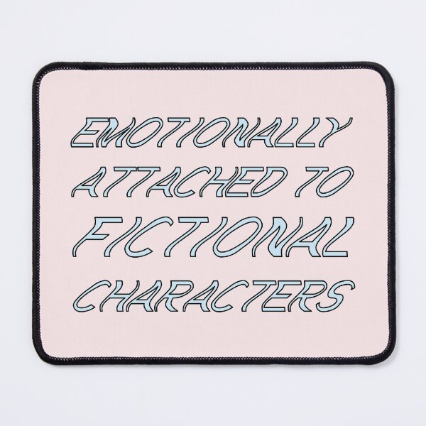 Item preview, emotionally attached to fictional characters | Funny Reading Quote with Wavey Font Blue designed and sold by SomeDesignThing.